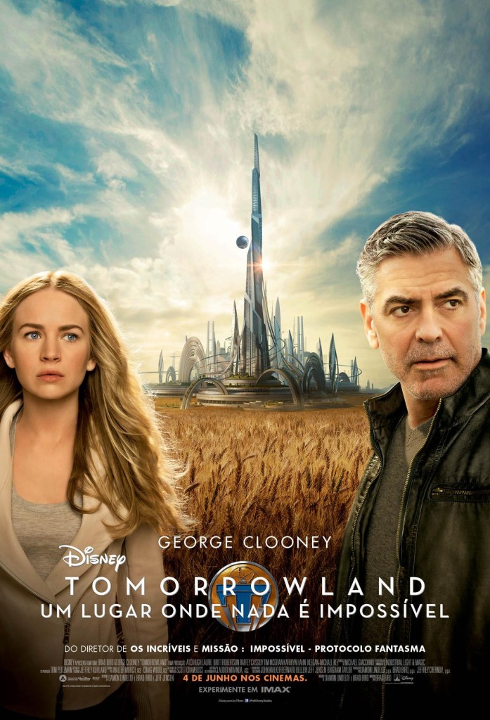 CineOrna] Tomorrowland: Um Lugar Onde Nada é Impossível - PÔSTER