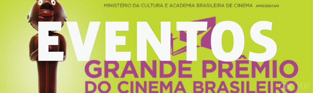 CineOrna_Eventos Grande Prêmio do Cinema Brasileiro 2015