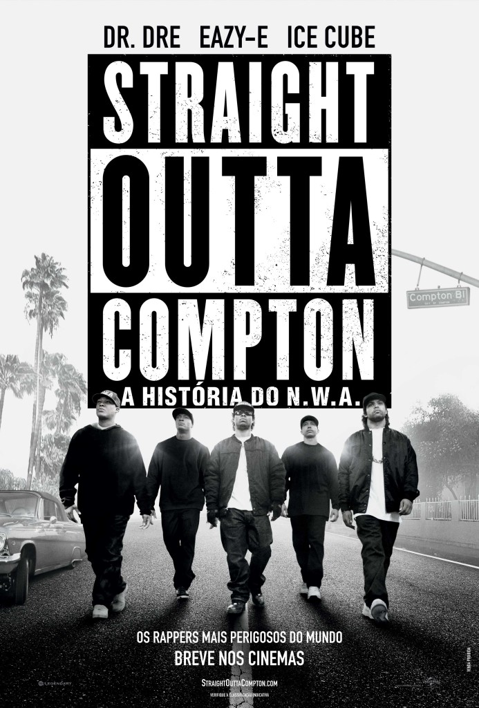 CineOrna | Straight Outta Compton: A História do N.W.A. - PÔSTER